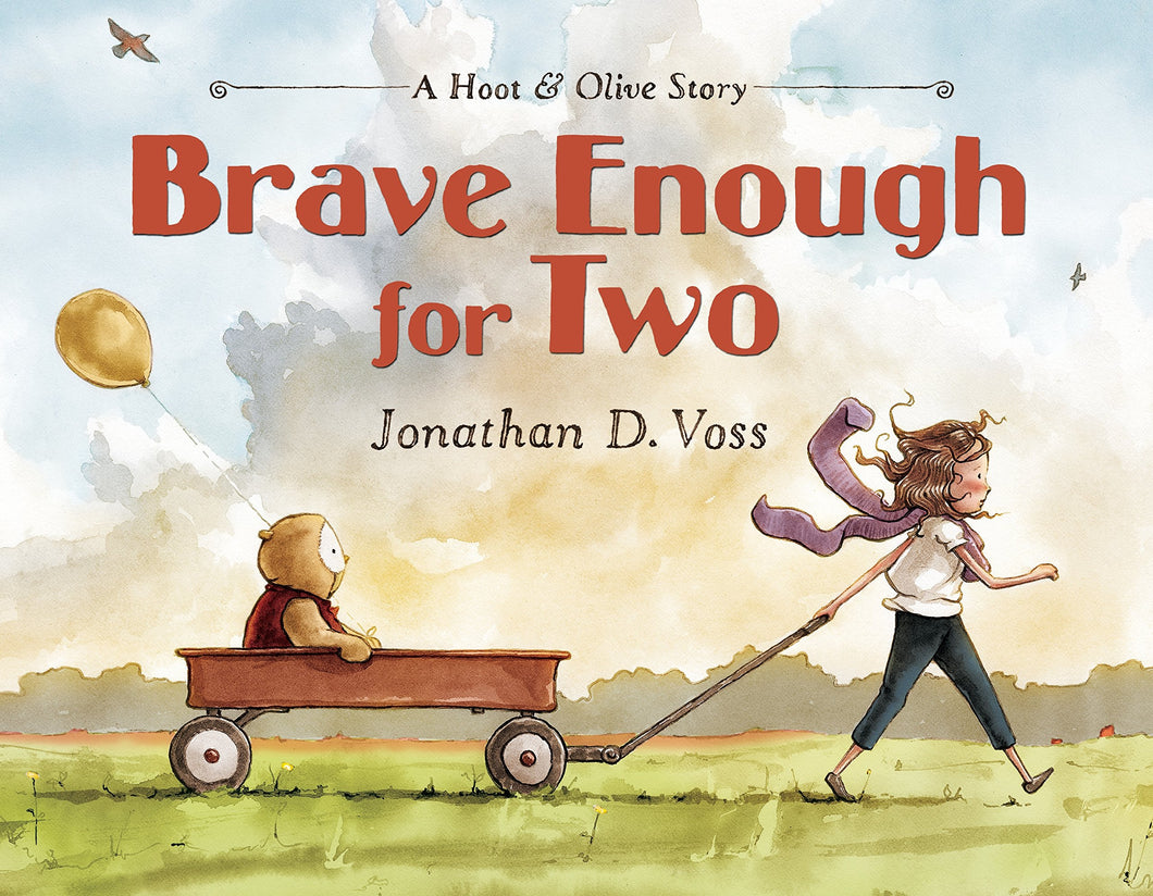 Brave Enough for Two: A Hoot & Olive Story