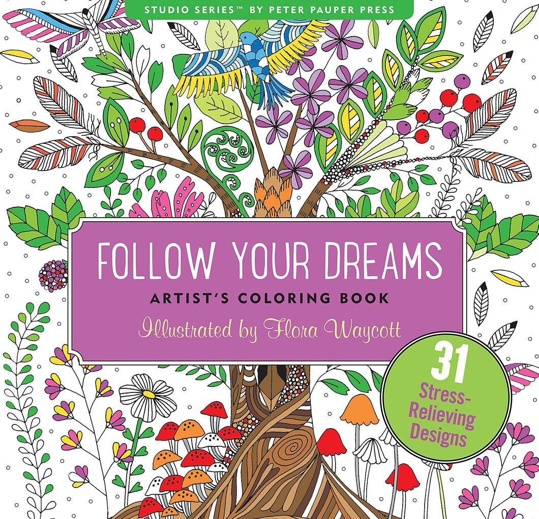 Follow Your Dreams (Artist's Coloring Book)