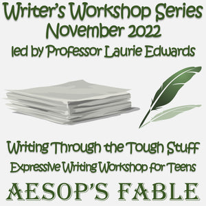 Writing Through the Tough Stuff/Expressive Writing Workshop for Teens