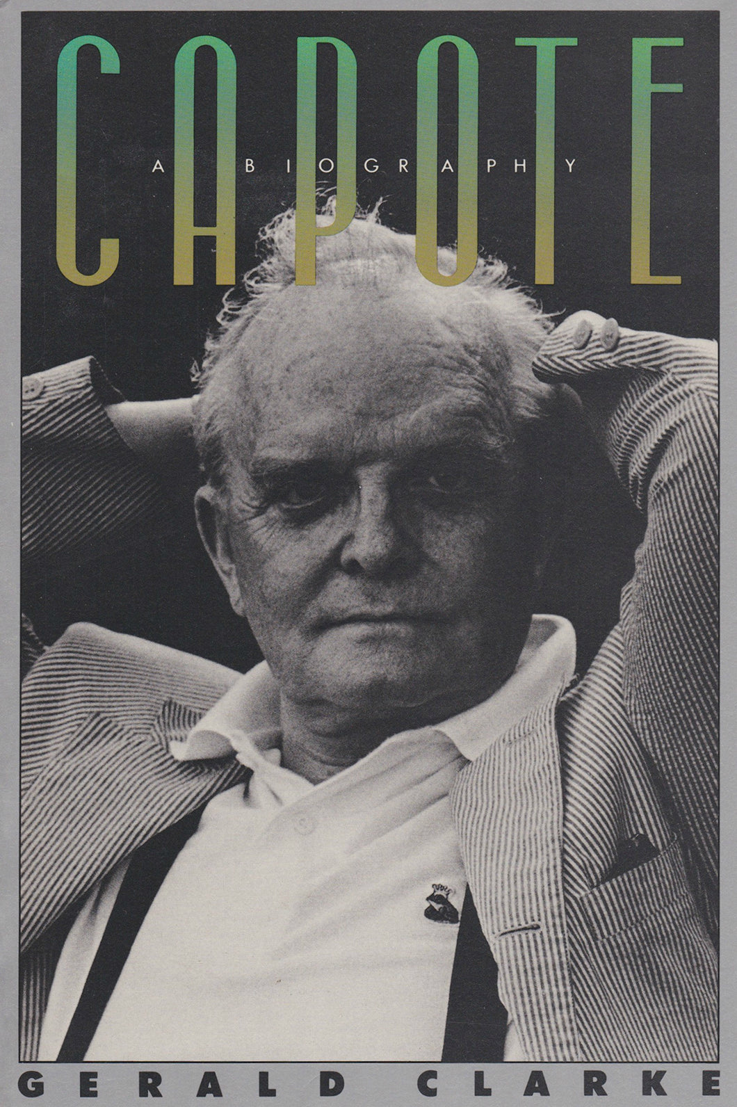 Capote: A Biography