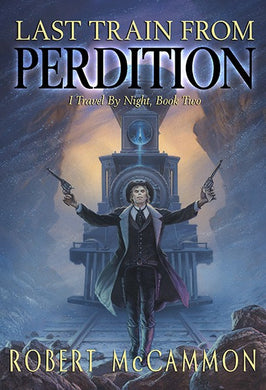 Last Train from Perdition (First Edition)